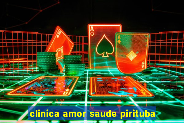 clinica amor saude pirituba